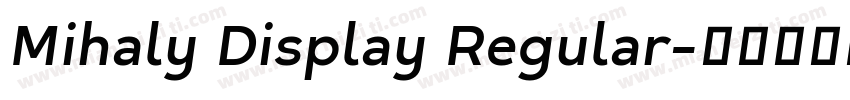 Mihaly Display Regular字体转换